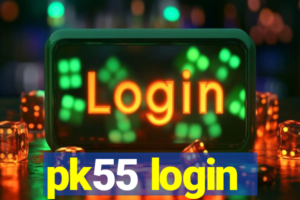 pk55 login